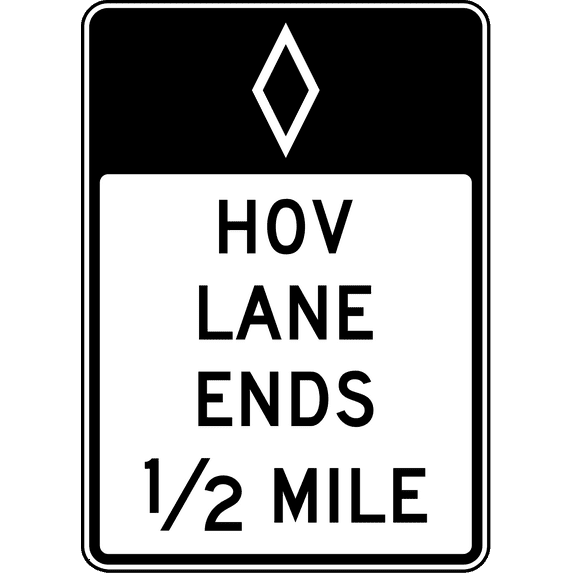 Traffic & Warehouse Signs - HOV Lane ends - Weather Approved Aluminum Street Sign, 0.04 Thickness - 12" X 8"