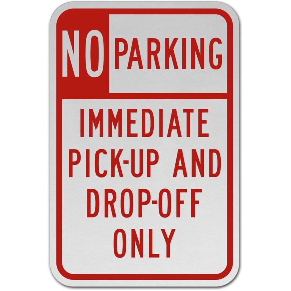 Traffic & Warehouse Signs - Immediate Pick-Up and Drop-Off Sign - Weather Approved Aluminum Street Sign, 0.04 Thickness - 10" X 7"