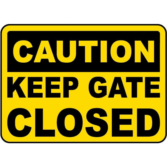 Traffic & Warehouse Signs - Keep Gate Closed Sign - Weather Approved Aluminum Street Sign, 0.04 Thickness - 10" X 7"