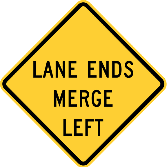 Traffic & Warehouse Signs - Lane ends merge left warning sign - Weather Approved Aluminum Street Sign, 0.04 Thickness - 10" X 7"