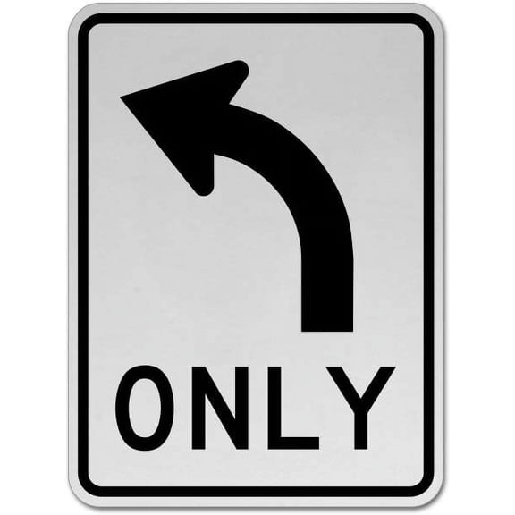 Traffic & Warehouse Signs - Left Turn Only Sign - Weather Approved Aluminum Street Sign, 0.04 Thickness - 10" X 7"