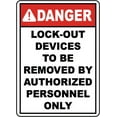 thumbnail image 1 of Traffic & Warehouse Signs - Lock-Out Devices To Be Removed Sign - Weather Approved Aluminum Street Sign, 0.04 Thickness - 12" X 8", 1 of 5