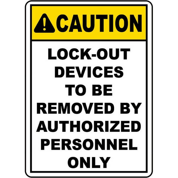 Traffic & Warehouse Signs - Lock-Out Devices To Be Removed Sign - Weather Approved Aluminum Street Sign, 0.04 Thickness - 24" X 36"