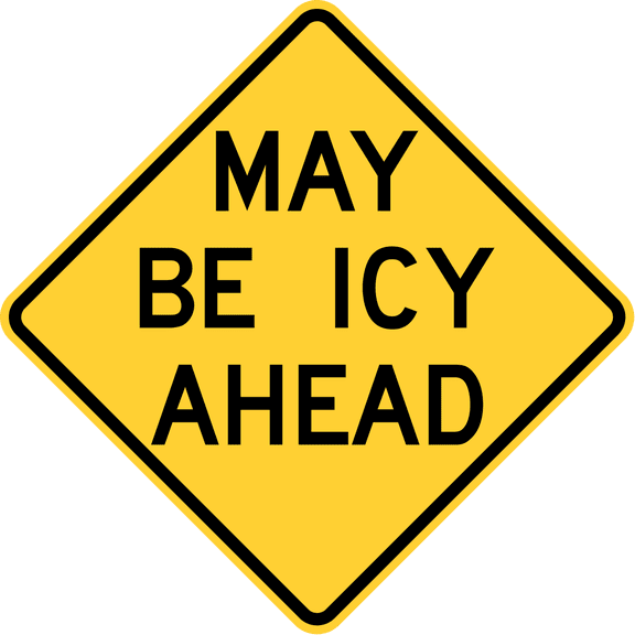 Traffic & Warehouse Signs - May be icy, Nebraska - Weather Approved Aluminum Street Sign, 0.04 Thickness - 10" X 7"