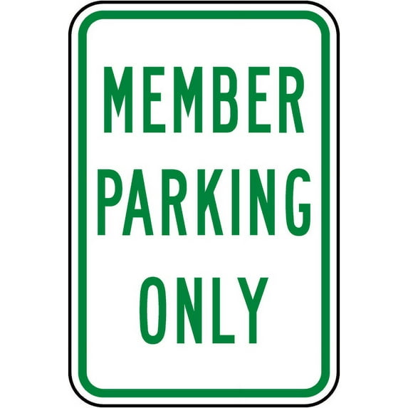Traffic & Warehouse Signs - Member Parking Only Sign - Weather Approved Aluminum Street Sign, 0.04 Thickness - 10" X 7"