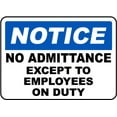 thumbnail image 1 of Traffic & Warehouse Signs - No Admittance Sign 3 - Weather Approved Aluminum Street Sign, 0.04 Thickness - 10" X 7", 1 of 5