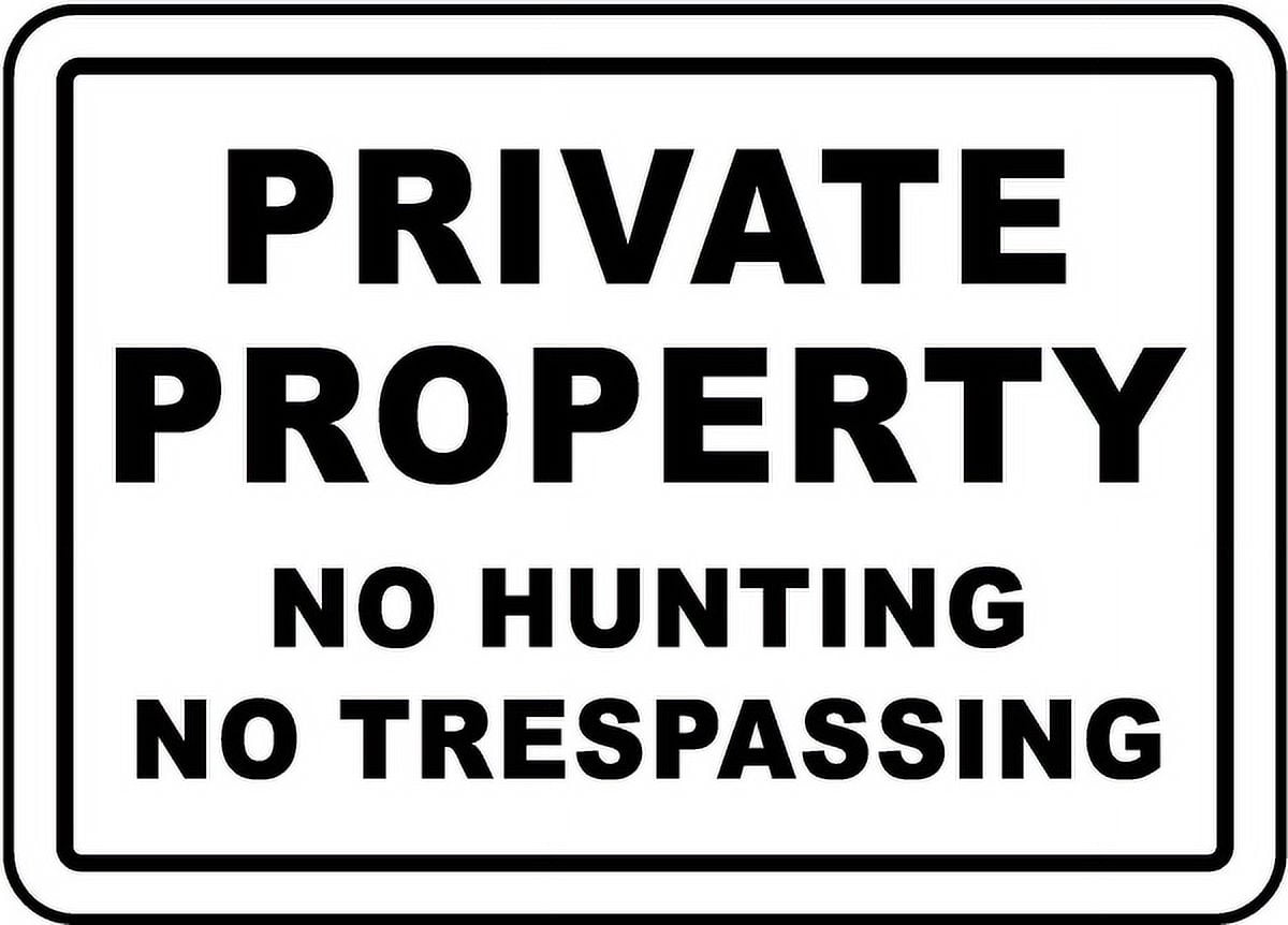 Traffic & Warehouse Signs - No Hunting No Trespassing Sign - Weather ...