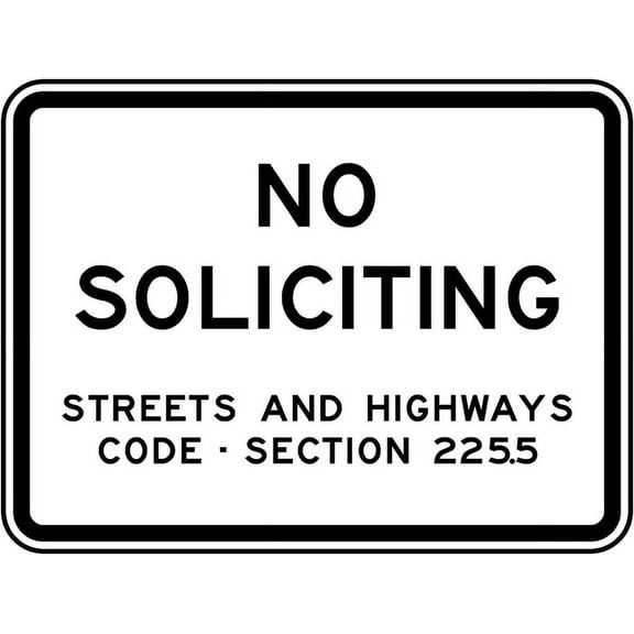 Traffic & Warehouse Signs - No Soliciting Code Section 225.5 Sign - Weather Approved Aluminum Street Sign, 0.04 Thickness - 12" X 18"