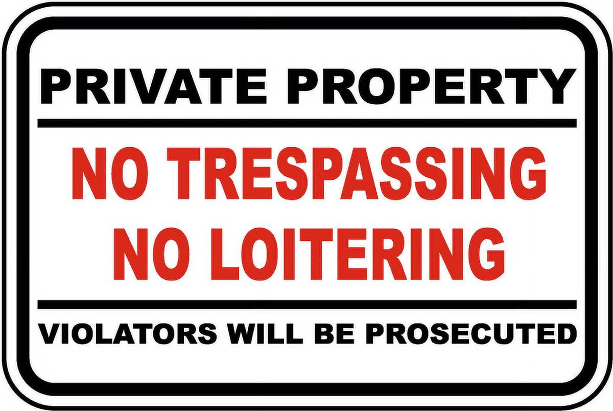 Traffic & Warehouse Signs - No Trespassing No Loitering Sign - Weather ...