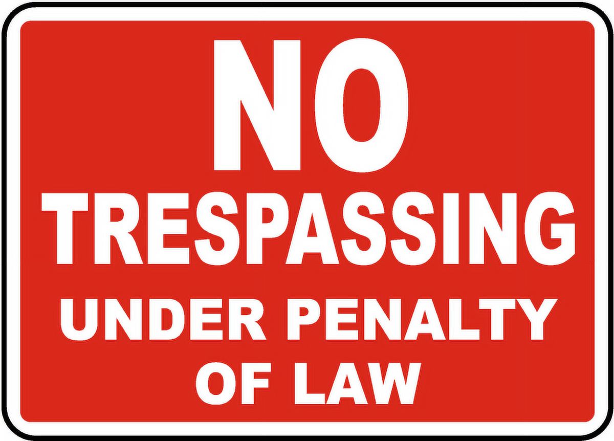 Traffic & Warehouse Signs - No Trespassing Penalty of Law Sign ...