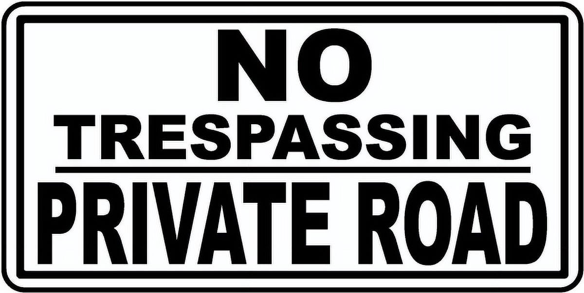 Traffic & Warehouse Signs - No Trespassing Private Road Sign - Weather ...