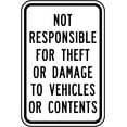 thumbnail image 1 of Traffic & Warehouse Signs - Not Responsible For Theft / Damage Sign - Weather Approved Aluminum Street Sign, 0.04 Thickness - 18" X 24", 1 of 5