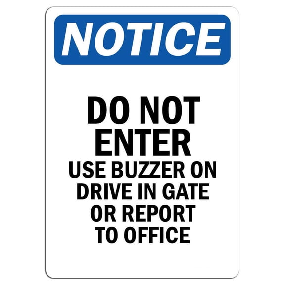 Traffic & Warehouse Signs - Notice - Do Not Enter Use Buzzer On Drive in Gate Sign - Weather Approved Aluminum Street Sign, 0.04 Thickness - 10" X 7"