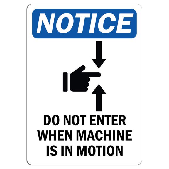 Traffic & Warehouse Signs - Notice - Do Not Enter When Machine is in Motion Sign with Symbol - Weather Approved Aluminum Street Sign, 0.04 Thickness - 10" X 7"