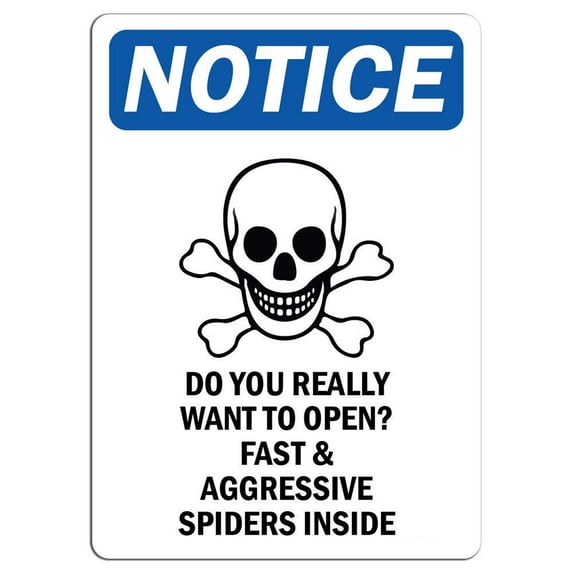 Traffic & Warehouse Signs - Notice - Do You Really Want to Open Sign with Symbol - Weather Approved Aluminum Street Sign, 0.04 Thickness - 18" X 24"