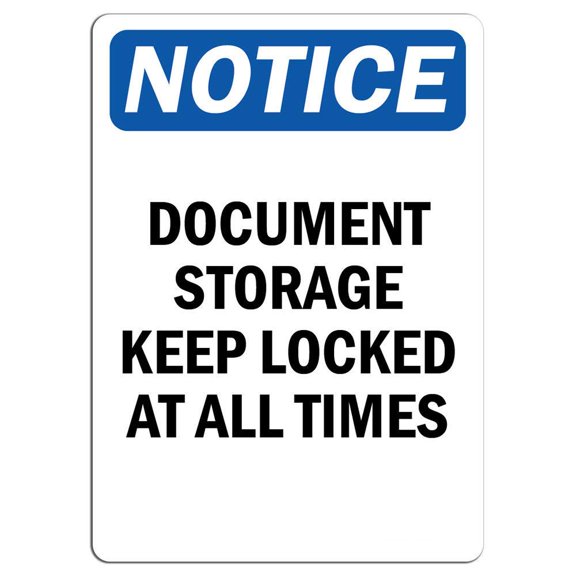 Traffic & Warehouse Signs - Notice - Document Storage Keep Locked at All Times Sign - Weather Approved Aluminum Street Sign, 0.04 Thickness - 12" X 18"