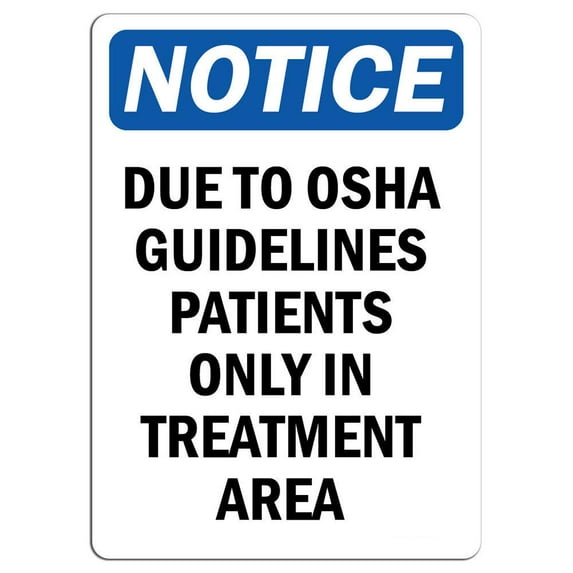 Traffic & Warehouse Signs - Traffic Signs - Notice - Due to Guidelines Patients Sign - Weather Approved Aluminum Street Sign, 0.04 Thickness - 18" X 24"