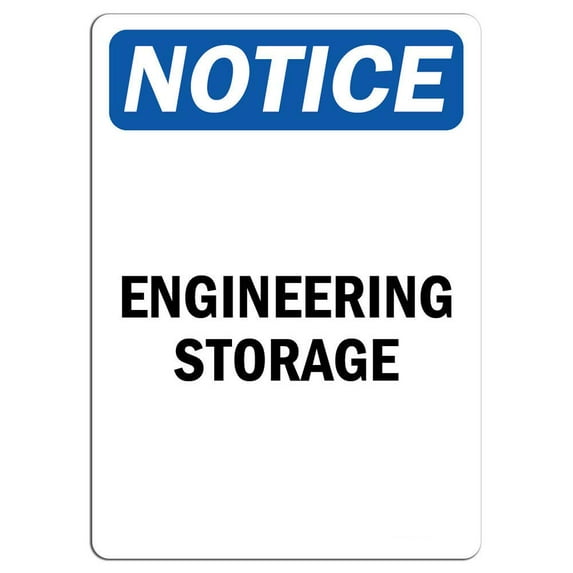 Traffic & Warehouse Signs - Notice - Engineering Storage Sign - Weather Approved Aluminum Street Sign, 0.04 Thickness - 10" X 7"