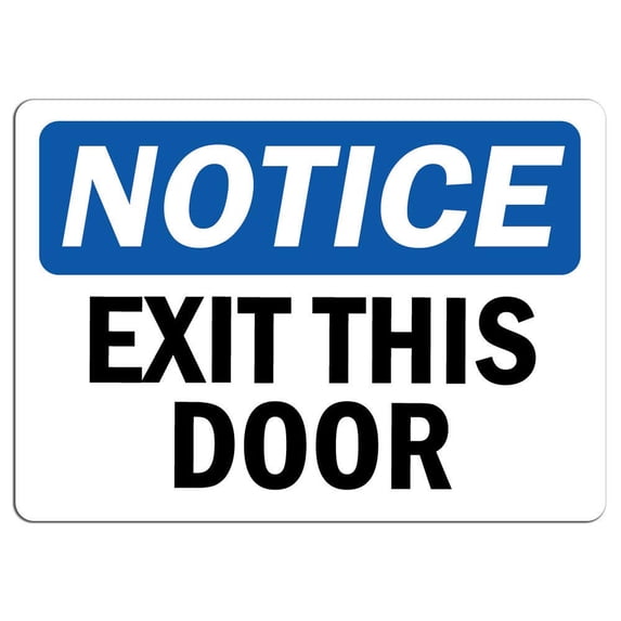 Traffic & Warehouse Signs - Notice - Exit This Door Sign - Weather Approved Aluminum Street Sign, 0.04 Thickness - 24" X 36"