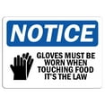 thumbnail image 1 of Traffic & Warehouse Signs - Notice - Gloves Must Be Worn When Touching Sign with Symbol - Weather Approved Aluminum Street Sign, 0.04 Thickness - 12" X 8", 1 of 5