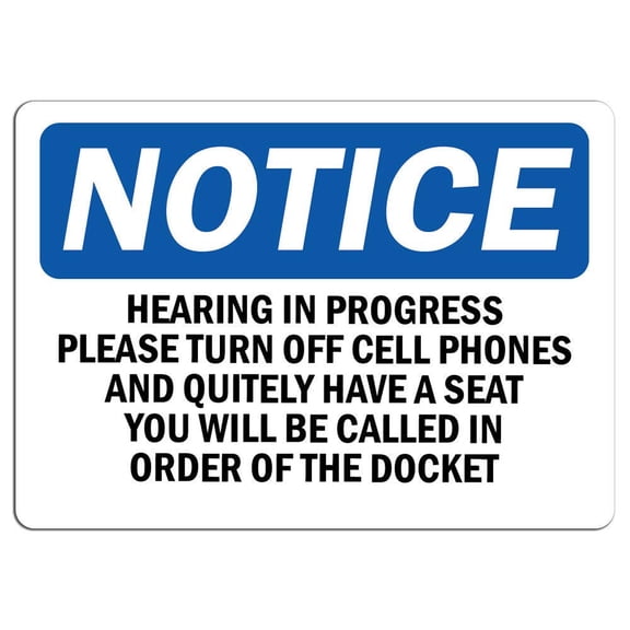 Traffic & Warehouse Signs - Notice - Hearing in Progress Please Turn Off Cell Sign - Weather Approved Aluminum Street Sign, 0.04 Thickness - 10" X 7"