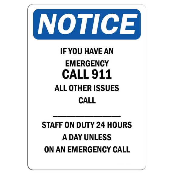 Traffic & Warehouse Signs - Notice - If You Have an Emergency Call 911 All Other Sign - Weather Approved Aluminum Street Sign, 0.04 Thickness - 12" X 18"