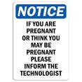 thumbnail image 1 of Traffic & Warehouse Signs - Notice - If You are Pregnant Or Think You May Be Sign - Weather Approved Aluminum Street Sign, 0.04 Thickness - 10" X 7", 1 of 5