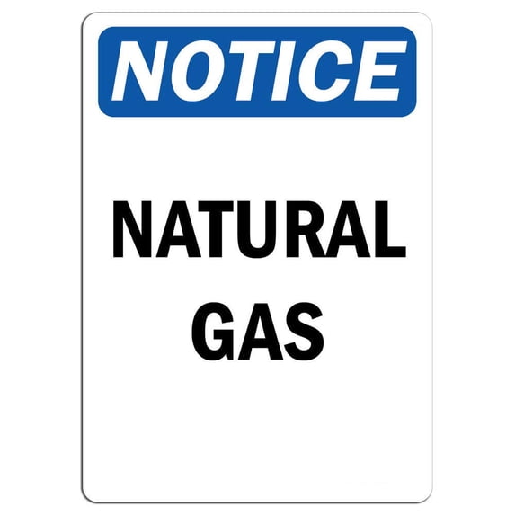 Traffic & Warehouse Signs - Notice - Natural Gas Sign - Weather Approved Aluminum Street Sign, 0.04 Thickness - 18" X 24"