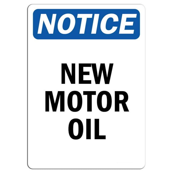 Traffic & Warehouse Signs - Notice - New Motor Oil Sign - Weather Approved Aluminum Street Sign, 0.04 Thickness - 24" X 36"