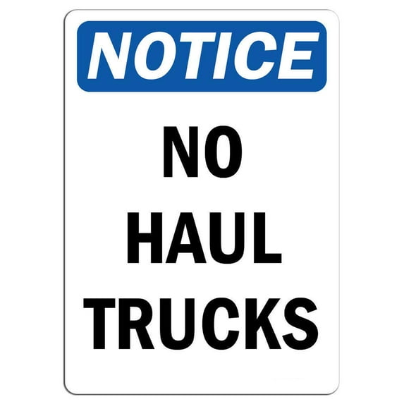 Traffic & Warehouse Signs - Notice - No Haul Trucks Sign - Weather Approved Aluminum Street Sign, 0.04 Thickness - 24" X 36"