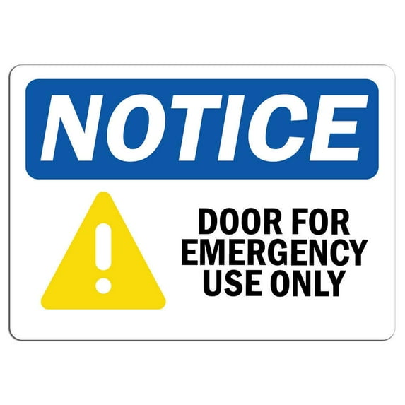 Traffic & Warehouse Signs - Notice - Notice Door for Emergency Use Only Sign - Weather Approved Aluminum Street Sign, 0.04 Thickness - 12" X 8"