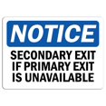thumbnail image 1 of Traffic & Warehouse Signs - Notice - Secondary Exit If Primary Exit is UnavaiSign - Weather Approved Aluminum Street Sign, 0.04 Thickness - 12" X 8", 1 of 5