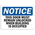 thumbnail image 1 of Traffic & Warehouse Signs - Notice - This Door Must Remain Unlocked When Building Sign - Weather Approved Aluminum Street Sign, 0.04 Thickness - 18" X 24", 1 of 5