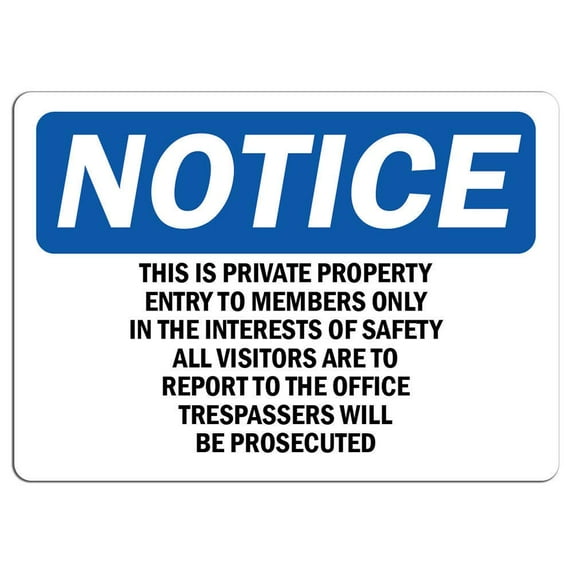 Traffic & Warehouse Signs - Notice - This is Private Property Entry to Members Sign - Weather Approved Aluminum Street Sign, 0.04 Thickness - 12" X 18"