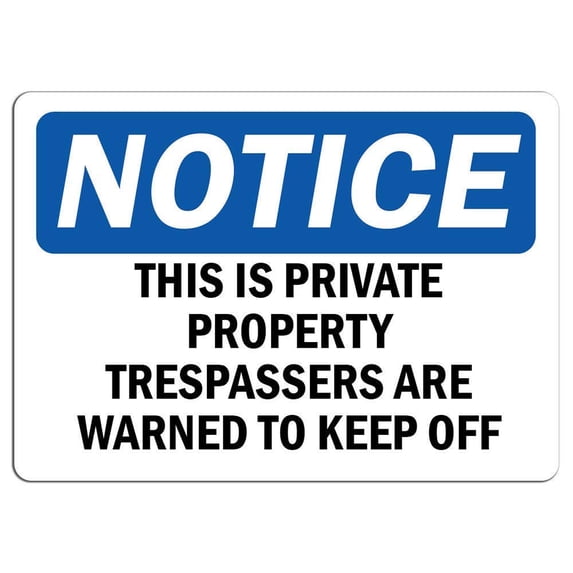 Traffic & Warehouse Signs - Notice - This is Private Property Trespassers are Sign - Weather Approved Aluminum Street Sign, 0.04 Thickness - 12" X 18"