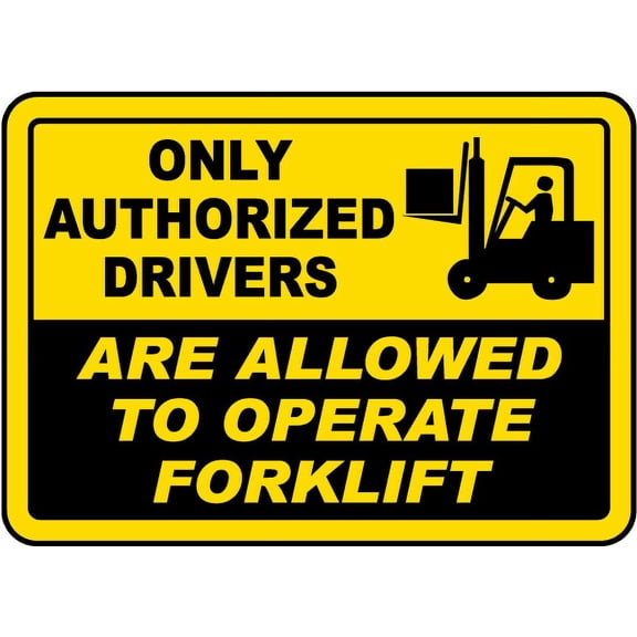 Traffic & Warehouse Signs - Only Authorized Drivers Sign - Weather Approved Aluminum Street Sign, 0.04 Thickness - 10" X 7"