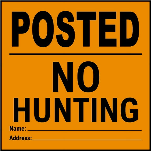 Traffic & Warehouse Signs - Orange Posted No Hunting Sign - Weather Approved Aluminum Street Sign, 0.04 Thickness - 24" X 36"