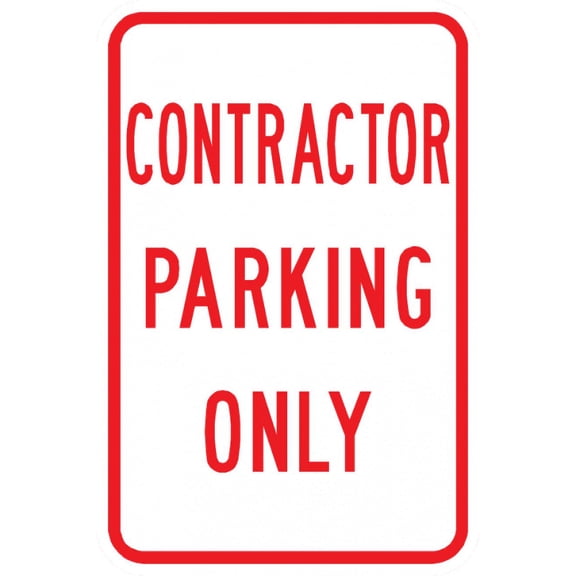 Traffic & Warehouse Signs - PS-12-Contractor Parking Only Sign - Weather Approved Aluminum Street Sign, 0.04 Thickness - 10" X 7"
