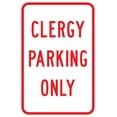thumbnail image 1 of Traffic & Warehouse Signs - PS-8-Clergy Parking Only Sign - Weather Approved Aluminum Street Sign, 0.04 Thickness - 12" X 8", 1 of 5