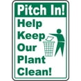 thumbnail image 1 of Traffic & Warehouse Signs - Pitch In Keep Our Plant Clean Sign - Weather Approved Aluminum Street Sign, 0.04 Thickness - 12" X 18", 1 of 5