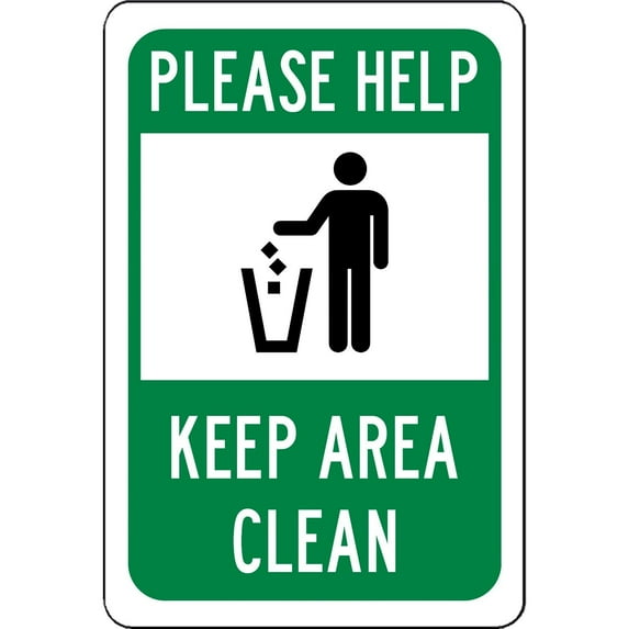 Traffic & Warehouse Signs - Please Help Keep Area Clean Sign - Will Not Rust - Weather Approved Aluminum Street Sign, 0.04 Thickness - 12" X 8"
