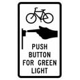 thumbnail image 1 of Traffic & Warehouse Signs - R10-24-Bike Push Button for Green Light - Weather Approved Aluminum Street Sign, 0.04 Thickness - 12" X 18", 1 of 5
