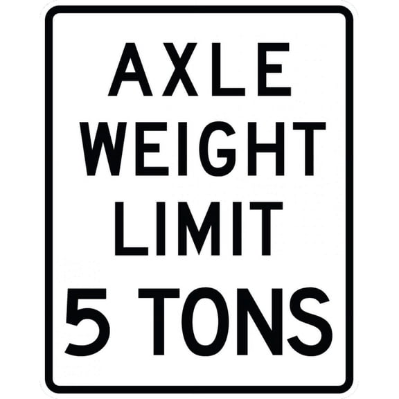 Traffic & Warehouse Signs - R12-2-Axle Weight Limit XX Tons Sign - Weather Approved Aluminum Street Sign, 0.04 Thickness - 10" X 7"