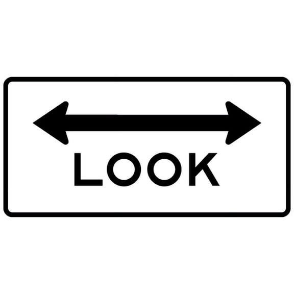 Traffic & Warehouse Signs - R15-8-Look sign - Weather Approved Aluminum Street Sign, 0.04 Thickness - 10" X 7"