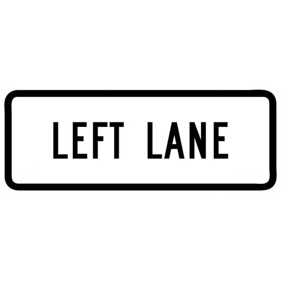 Traffic & Warehouse Signs - R3-5bP-Left Lane Sign (plaque) - Weather Approved Aluminum Street Sign, 0.04 Thickness - 10" X 7"