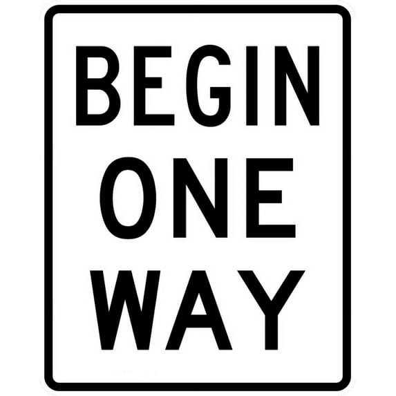 Traffic & Warehouse Signs - R6-6-BEGIN ONE WAY Sign - Weather Approved Aluminum Street Sign, 0.04 Thickness - 12" X 18"