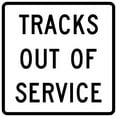 thumbnail image 1 of Traffic & Warehouse Signs - R8-9-Tracks Out of Service - Weather Approved Aluminum Street Sign, 0.04 Thickness - 18" X 24", 1 of 5