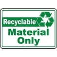 thumbnail image 1 of Traffic & Warehouse Signs - Recyclable Material Only Sign - Weather Approved Aluminum Street Sign, 0.04 Thickness - 24" X 36", 1 of 5