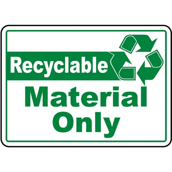 Traffic & Warehouse Signs - Recyclable Material Only Sign - Weather Approved Aluminum Street Sign, 0.04 Thickness - 24" X 36"