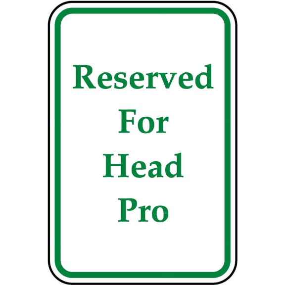 Traffic & Warehouse Signs - Reserved For Head Pro Sign - Weather Approved Aluminum Street Sign, 0.04 Thickness - 10" X 7"